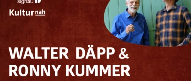 Event-Image for 'WALTER DÄPP & RONNY KUMMER: «WIE GEITS?»'