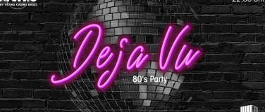 Event-Image for 'Deja Vu – 80’s Party'