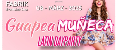 Event-Image for 'First Latin Day in Chur! Guapea & Muñeca Latin Party'