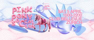 Event-Image for 'PINK PONY SOCIAL CLUB 4TH EDITION - ZURICH DAY PARTY'