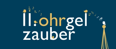 Event-Image for '11. Ohrgelzauber'