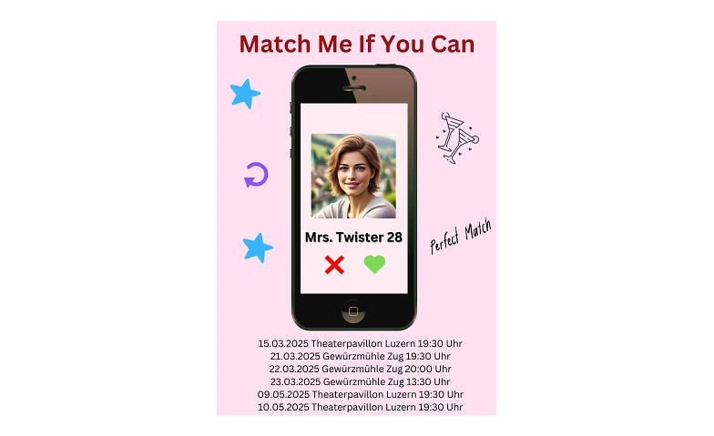 Theaterst&uuml;ck &bdquo;Match Me If You Can&ldquo; Tickets