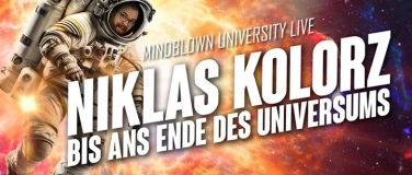 Event-Image for 'Niklas Kolorz - Mindblown University'