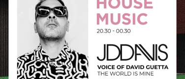 Event-Image for 'HOUSE WITH JDDAVIS (Voice of David Guetta)'