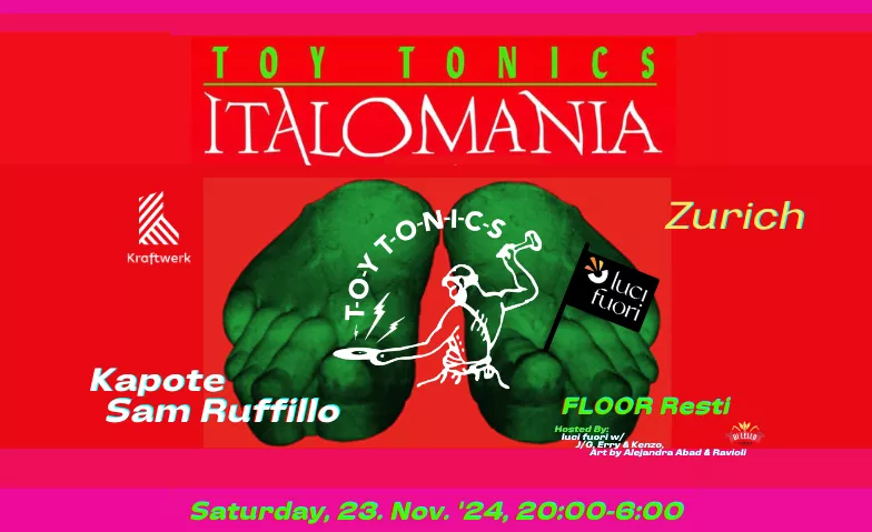 Event-Image for 'TOY TONICS ITALOMANIA  FEAT. LUCI FUORI'