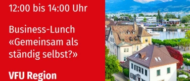 Event-Image for 'VFU Business-Lunch in Rapperswil-Jona, 18.10.2024'