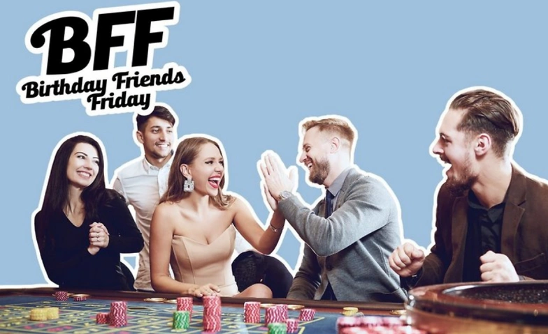 BFF &ndash; Birthday Friends Friday Tickets