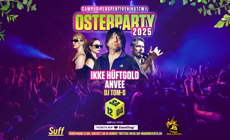 Osterparty 2025 Huttwil Billets