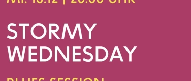 Event-Image for 'Stormy Wednesday'