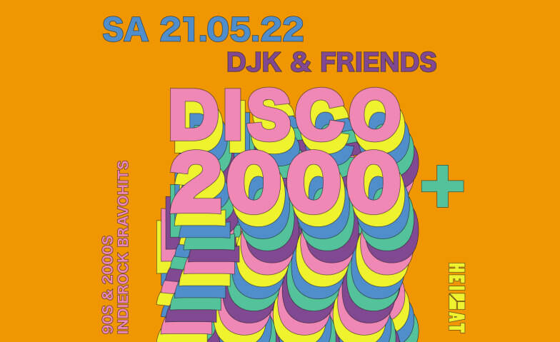 DISCO 2000! at HEIMAT HEIMAT - Bar, Club, Stage, Kitchen, Erlenstrasse 59, 4058 Basel Tickets