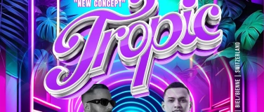 Event-Image for 'TROPIC "NEW" Latino Party in Biel/Bienne'