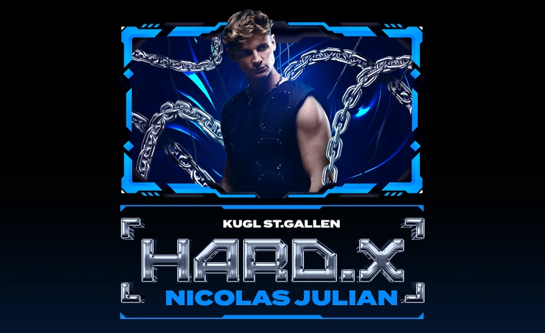 Event-Image for 'HARD.X w/ Nicolas Julian - Kugl St.Gallen'