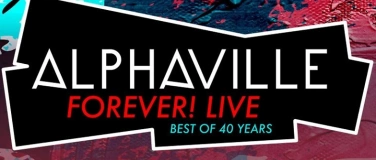 Event-Image for 'Alphaville - Forever! Live - Best of 40 years'