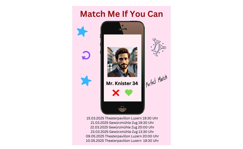 Theaterst&uuml;ck &bdquo;Match Me If You Can&ldquo; ${singleEventLocation} Billets