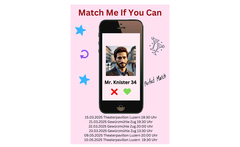 Theaterst&uuml;ck &bdquo;Match Me If You Can&ldquo; ${singleEventLocation} Billets