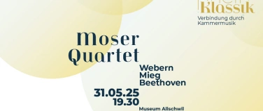 Event-Image for 'Rhein Klassik: Moser Quartet @ Museum Allschwil'