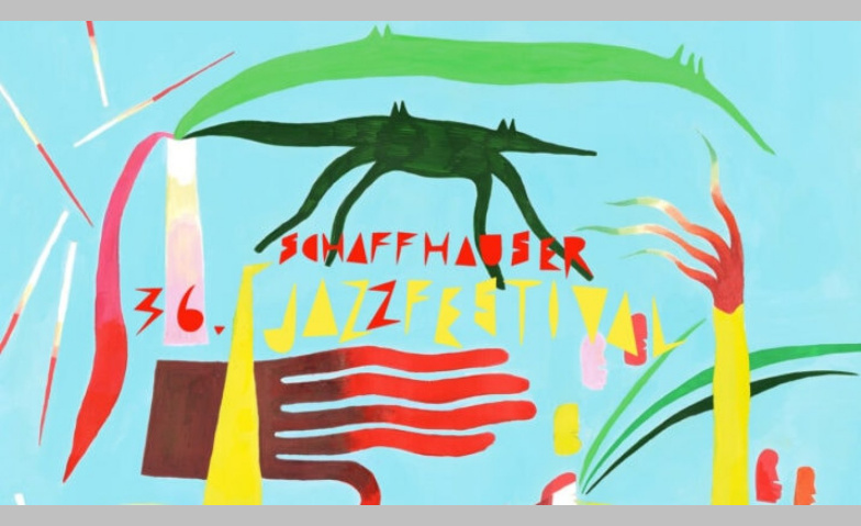 Event-Image for '36. Schaffhauser Jazzfestival'