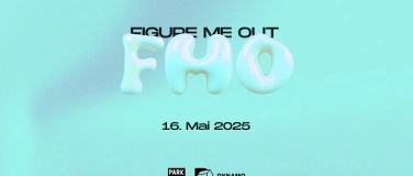 Event-Image for 'FMO LAUNCH - Figure Me Out'