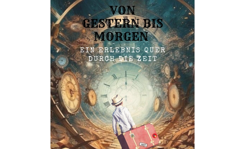 Event-Image for 'Von gestern bis Morgen'