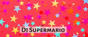 Event-Image for '5 Jahre Jubiläum mit Dj Supermario'