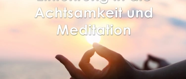 Event-Image for 'Einführung in die Achtsamkeit und Meditation'