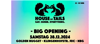 Organisateur de House of Tails - BIG OPENING