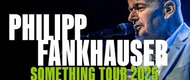 Event-Image for 'Philipp Fankhauser - Something Tour 2025'