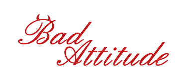 Event-Image for 'BAD ATTITUDE - The Badness in Everyone!'