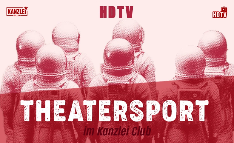 Event-Image for 'Theatersport im Kanzlei Club: HDTV'