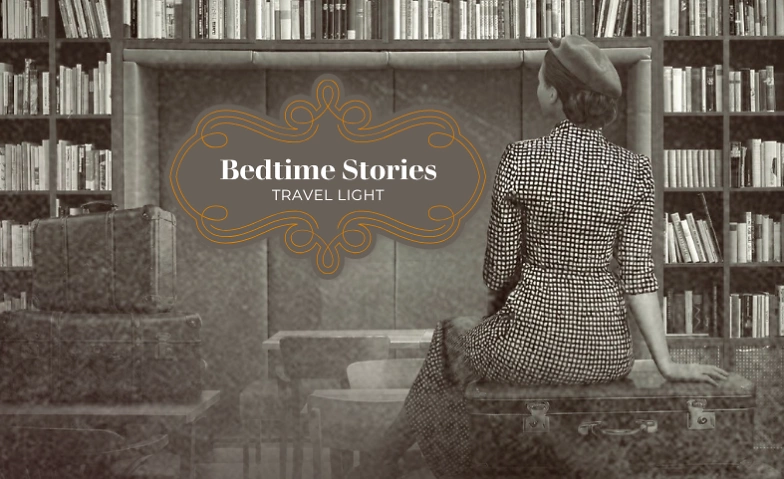 Event-Image for 'Bedtime Stories - Travel light'