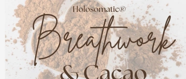 Event-Image for 'Holosomatic Breathwork and Cacao Zeremonie'