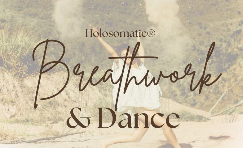 Holosomatic Breathwork and Dance Journey ${singleEventLocation} Tickets