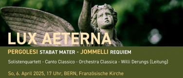 Event-Image for 'LUX AETERNA - Pergolesi STABAT MATER & Jommelli REQUIEM'