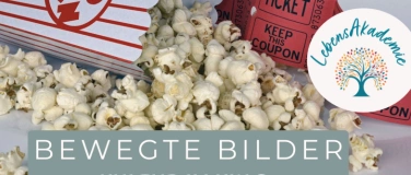 Event-Image for 'BEWEGTE BILDER - BEWEGENDE FILME - Kultur im Kino'