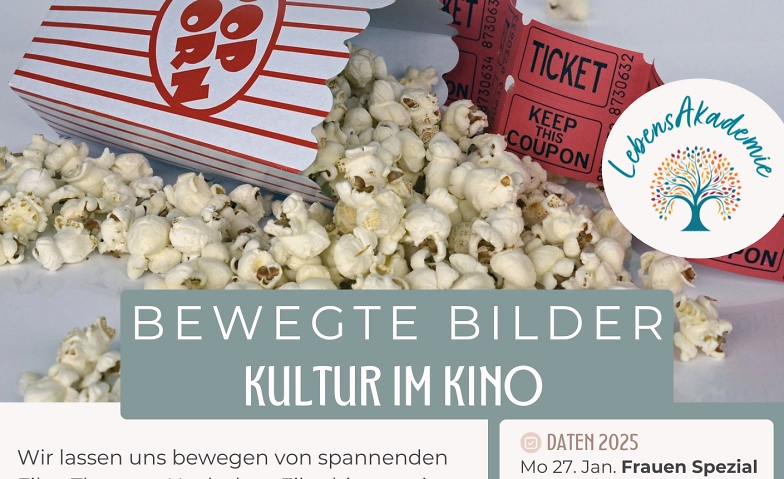 BEWEGTE BILDER - BEWEGENDE FILME - Kultur im Kino ${singleEventLocation} Billets