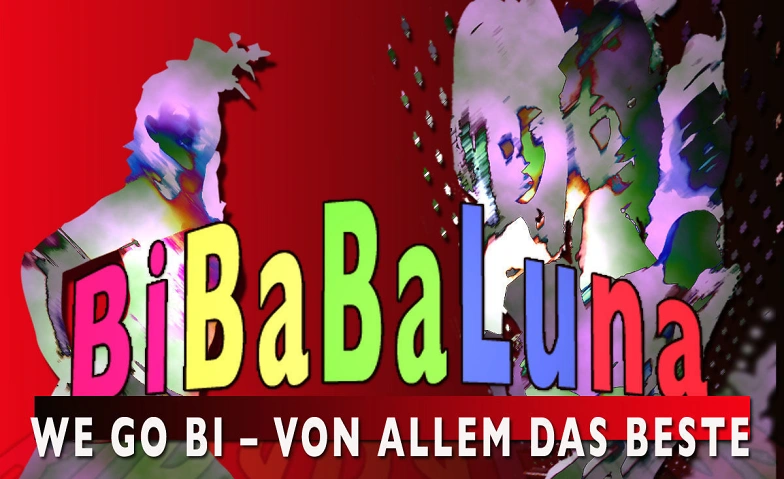 Event-Image for 'Orangerie Le Club- BiBaBaLuna - von allem das Beste'