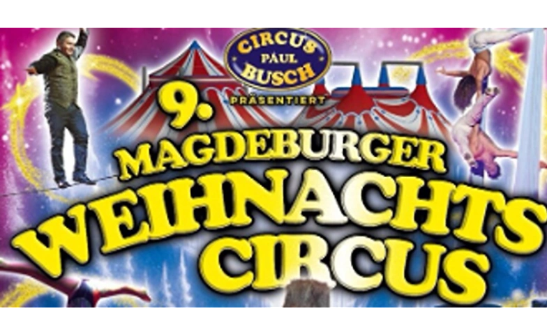 9. Magdeburger Weihnachts Circus ${singleEventLocation} Billets