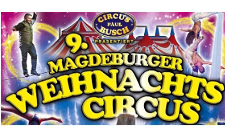 9. Magdeburger Weihnachts Circus ${singleEventLocation} Billets