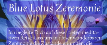 Event-Image for 'Blue Lotus Zeremonie (Kopie)'