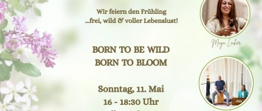 Event-Image for 'Reconnect to Mother Earth - Born to be Wild, Born to Bloom'