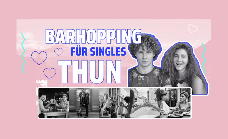 Barhopping f&uuml;r Singles - Thun Tickets