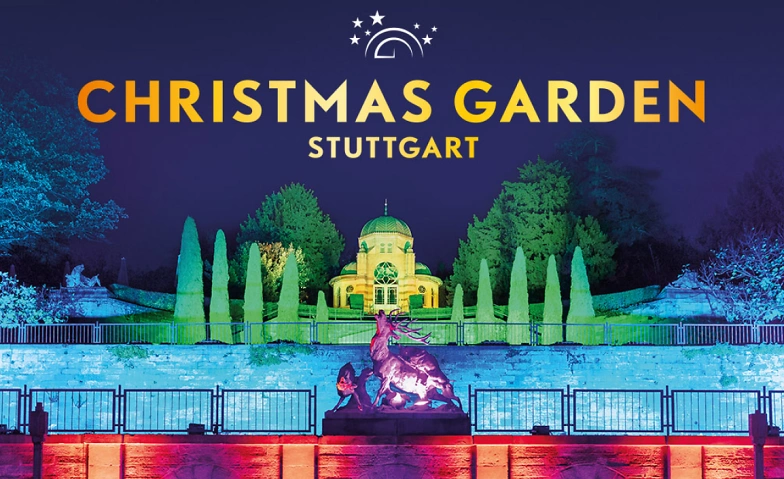 CHRISTMAS GARDEN STUTTGART 2024/2025 ${singleEventLocation} Billets