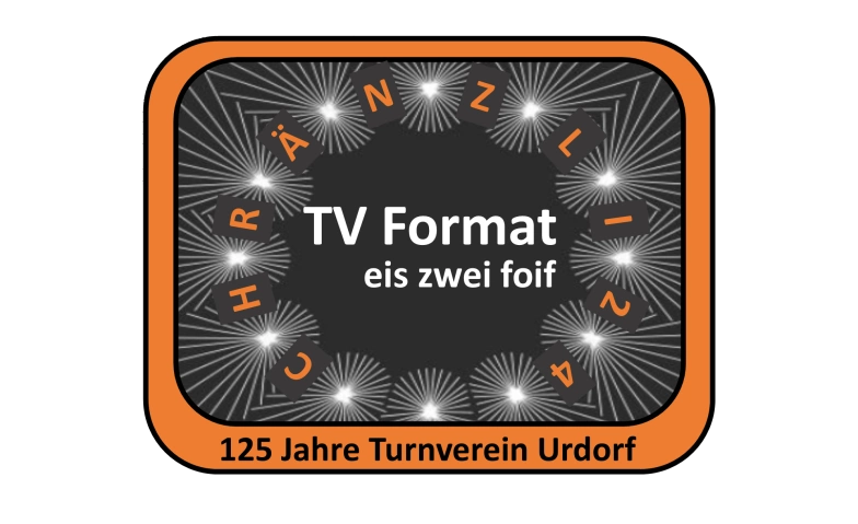 TV Unterhaltungsshow zum Jubil&auml;um (Chr&auml;nzli) ${singleEventLocation} Billets