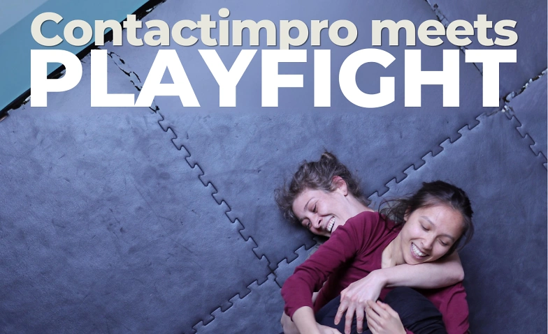 Contactimpro meets Playfight mit Raphael &amp; Jann Tickets