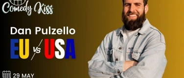 Event-Image for 'Comedy Kiss Presents: Dan Pulzello - EU vs USA'