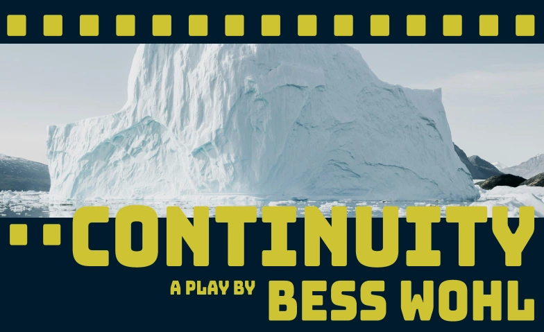 Continuity by Bess Wohl - presented by The Foul Owls ${singleEventLocation} Tickets