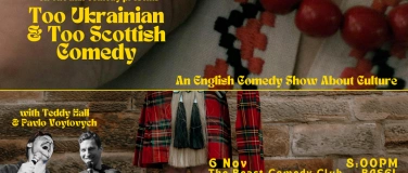 Event-Image for 'Too Ukrainian & Too Scottish Comedy'