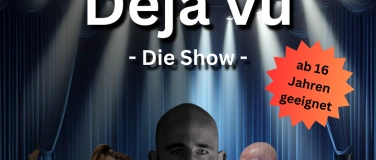 Event-Image for 'Déja vu – Die Show'