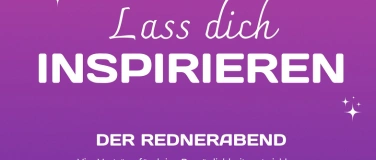 Event-Image for 'Der Rednerabend - Lass Dich INSPIRIEREN'