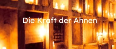 Event-Image for 'Die Kraft der Ahnen'